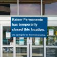 Sign indicating temporary closure of a Kaiser Permanente location due to COVID-19. Sign indicating temporary closure of a Kaiser Permanente location due to COVID-19.