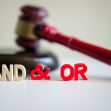 A gavel alongside the words "AND," "&," and "OR," illustrating the legal debate over language interpretation in the Supreme Court case regarding the First Step Act. A gavel alongside the words "AND," "&," and "OR," illustrating the legal debate over language interpretation in the Supreme Court case regarding the First Step Act.