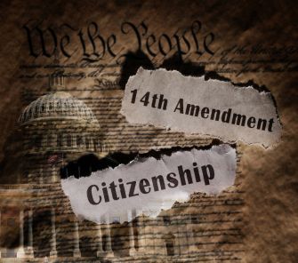 Image depicting the text "14th Amendment" and "Citizenship" on torn paper, with a faded background of the U.S. Constitution and the Capitol building.